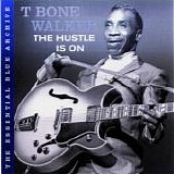 T-Bone Walker - The Hustle Is On