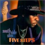 South Side Slim - Five Steps