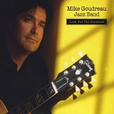 Mike Jazz Band Goudreau - Look for the Sunshine