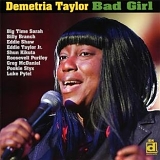 Demetria Taylor - Bad Girl