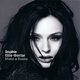 Sophie Ellis-Bextor - Make A Scene