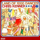 Kenner, Chris - Land Of 1000 Dances