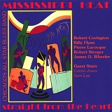 Mississippi Heat - Straight from the Heart