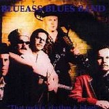 Blueass Bluesband - hat Rockin Rhythm & Blues