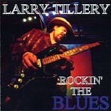 Larry Tillery - Rockin' the Blues