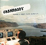 Grandaddy - Through A Frosty Plate Glass - EP -