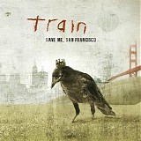 Train - Save Me, San Francisco