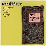 Grandaddy - Excerpts from the Diary of Todd Zilla