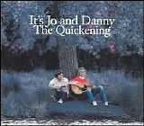 It's Jo & Danny - The Quickening