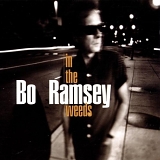 Bo Ramsey - In the Weeds