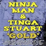 Ninja Man & Tinga Stuart - Gold