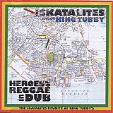 The Skatalites and King Tubby - Heroes of Reggae in Dub