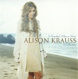 Alison Krauss - A Hundred Miles Or More - A Collection