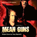 Tony Riparetti - Mean Guns