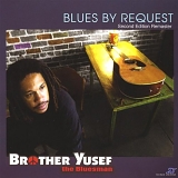 Brother Yusef - Blues By Request (Second Edition Remaster)