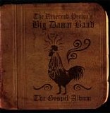 The Reverend Peyton's Big Damn Band - The Gospel Album