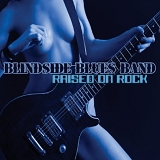 Blindside Blues Band - Raised On Rock