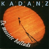 Kadanz - De Mooiste Ballads : 1982 - 1992