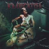 Eradicator - Madness Is My Name