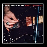 The Compulsions - Beat The Devil