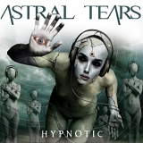 Astral Tears - Hypnotic