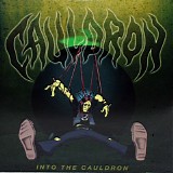 Cauldron - Into The Cauldron