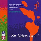 Sissel KyrkjebÃ¸ - Se Ilden Lyse