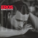 Eros Ramazzotti - Eros