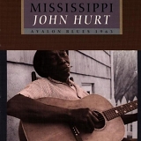 Mississippi John Hurt - Avalon Blues