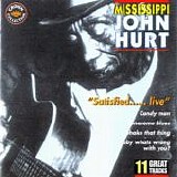 Mississippi John Hurt - Satisfied: Live