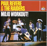 Paul Revere And The Raiders - Mojo Work Out 1963-65