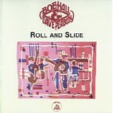 Bob Hall & Dave Peabody - Down The Boad Apiece/Roll and Slide