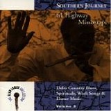 Alan Lomax Collection - Southern Journey: 61 Highway Mississippi (Volume 3)