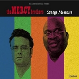 Mercy Brothers - Strange Adventure