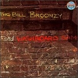 Big Bill Broonzy, Washboard Sam - Big Bill Broonzy & Washboard Bam