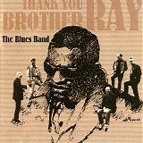 The Blues Band - Thank You Brother Ray