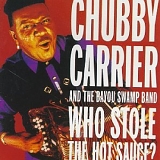 Chubby Carrier - Who Stole the Hot Sauce