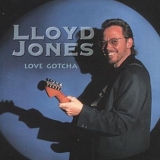 Lloyd Jones - Love Gotcha