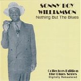 Sonny Boy Williamson - Nothing But The Blues