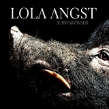 Lola Angst - Schwarzwald