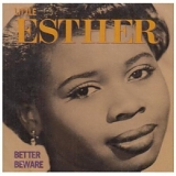 Little Esther - Better Beware