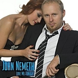 John Nemeth - Love Me Tonight