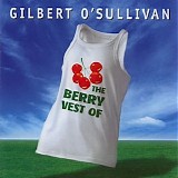 Gilbert O'sullivan - The Berry Vest Of