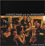 Carolyn Mark And The Room-Mates - Terrible Hostess