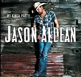 Jason Aldean - My Kinda Party