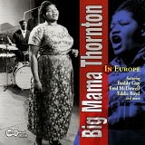 Big Mama Thornton - In Europe