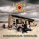 Little Caesar - American Dream