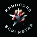 Hardcore Superstar - Hardcore Superstar