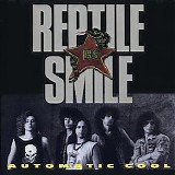 Reptile Smile - Automatic Cool