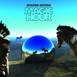 Scissor Sisters - Magic Hour